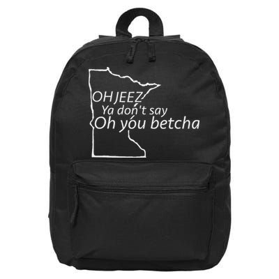 Oh You Betcha Mn Outline Design 16 in Basic Backpack