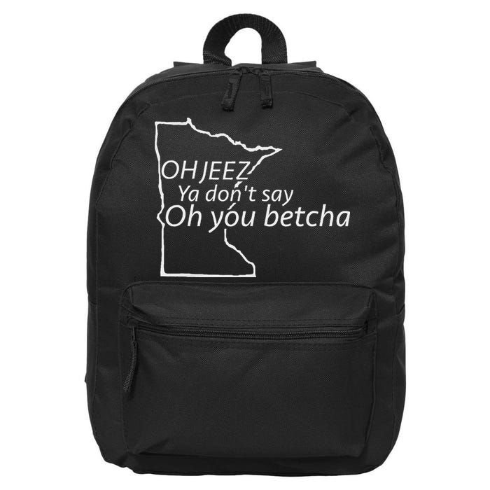 Oh You Betcha Mn Outline Design 16 in Basic Backpack