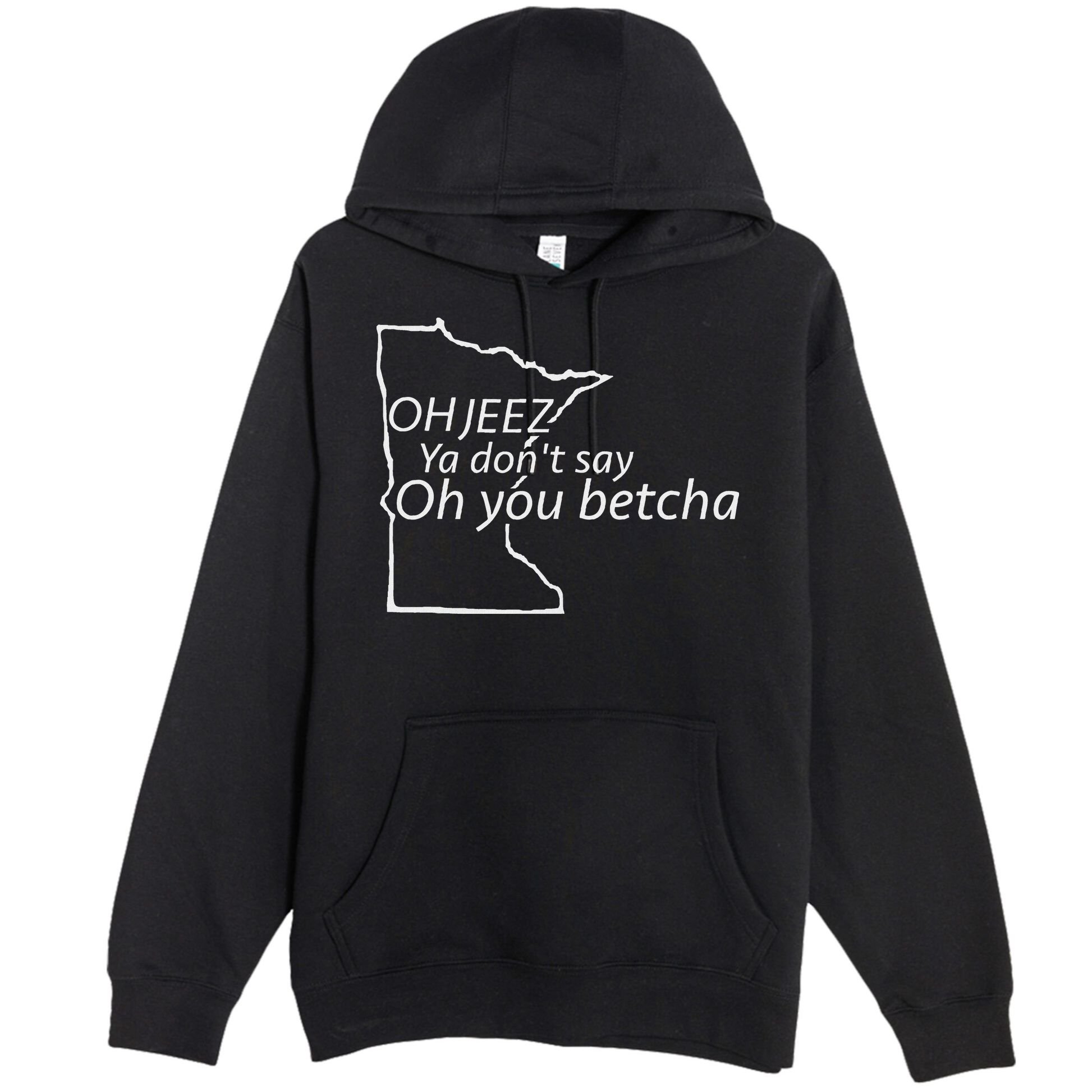 Oh You Betcha Mn Outline Design Premium Pullover Hoodie