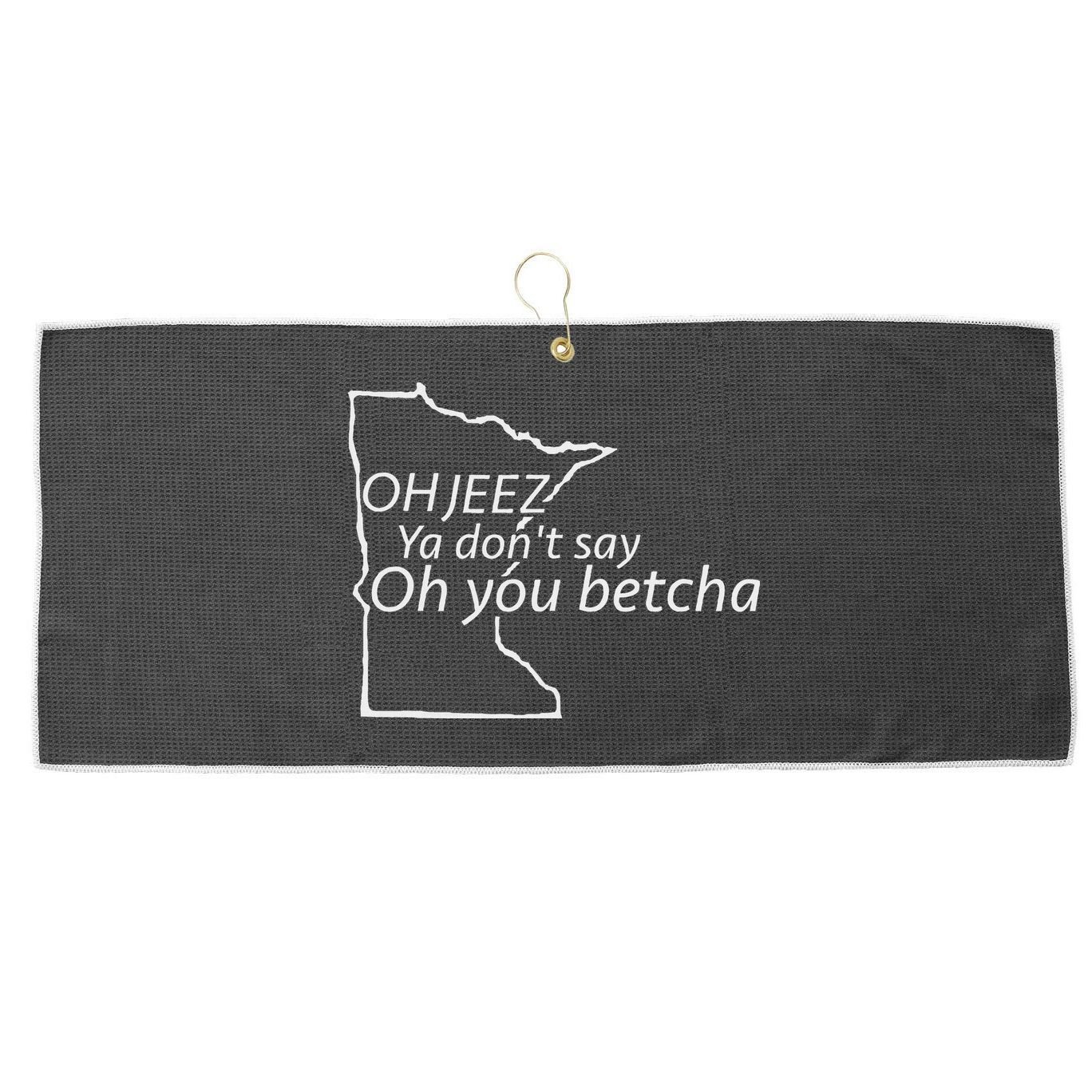 Oh You Betcha Mn Outline Design Large Microfiber Waffle Golf Towel
