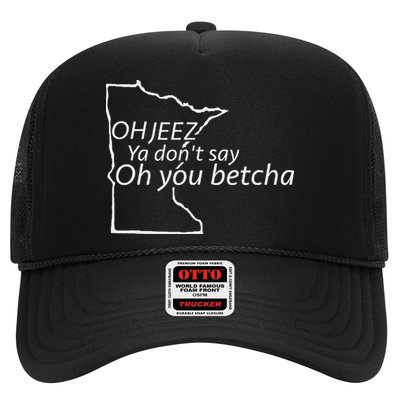 Oh You Betcha Mn Outline Design Trucker Hat