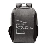 Oh You Betcha Mn Outline Design Vector Backpack