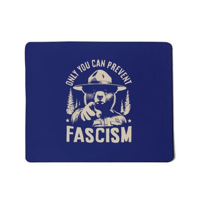 Only You Can Prevent Fascism Protect National Parks Mousepad