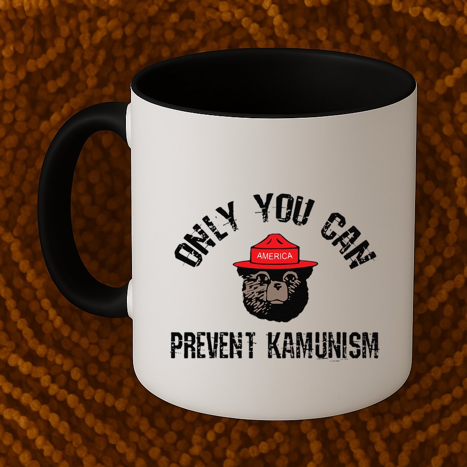 Only You Can Prevent Kamunism Communism Mug