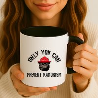 Only You Can Prevent Kamunism Communism Mug