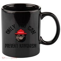 Only You Can Prevent Kamunism Communism 11oz C Handle Ceramic Mug