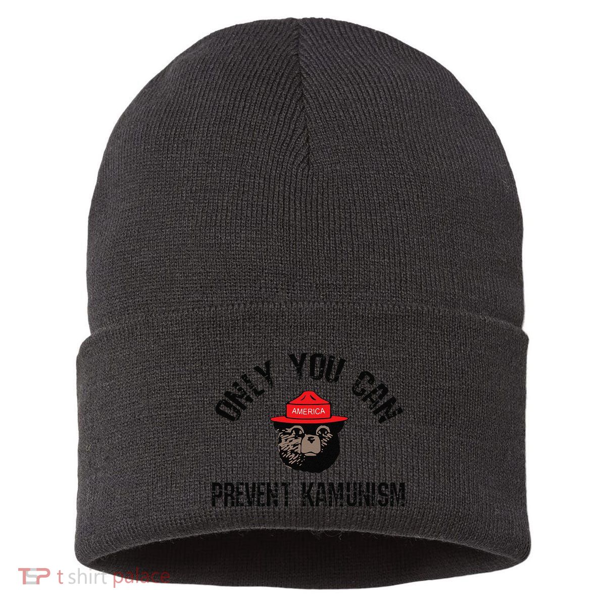 Only You Can Prevent Kamunism Communism Sustainable Knit Beanie