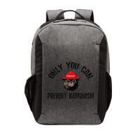 Only You Can Prevent Kamunism Communism Vector Backpack