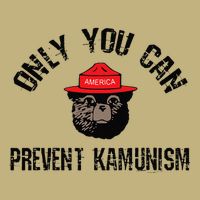 Only You Can Prevent Kamunism Communism T-Shirt