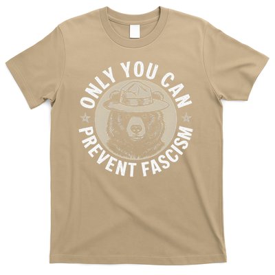 Only You Can Prevent Fascism T-Shirt