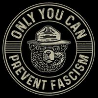 Only You Can Prevent Fascism Bear Activism Funny Political Cooling Performance Crew T-Shirt