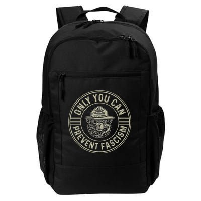 Only You Can Prevent Fascism Bear Activism Funny Political Backpack