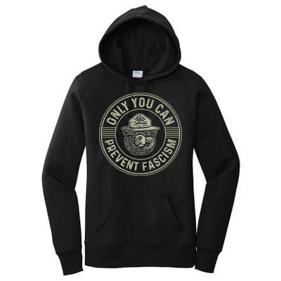 Only You Can Prevent Fascism Bear Activism Funny Political Women's Pullover Hoodie