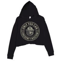 Only You Can Prevent Fascism Bear Activism Funny Political Crop Fleece Hoodie