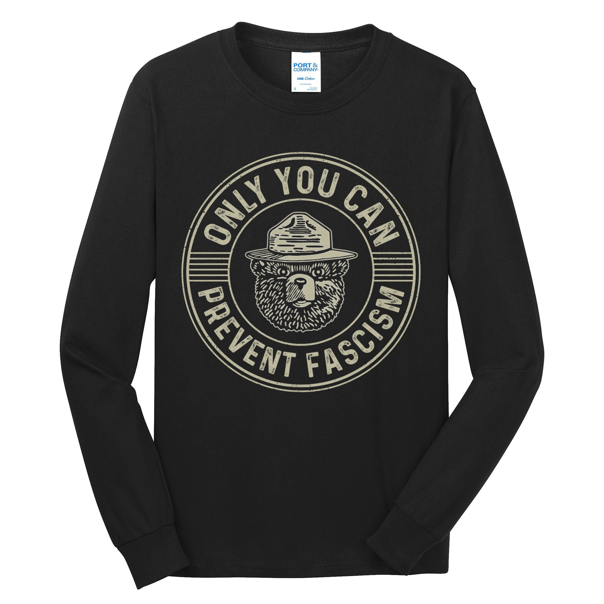 Only You Can Prevent Fascism Bear Activism Funny Political Tall Long Sleeve T-Shirt