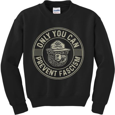 Only You Can Prevent Fascism Bear Activism Funny Political Kids Sweatshirt