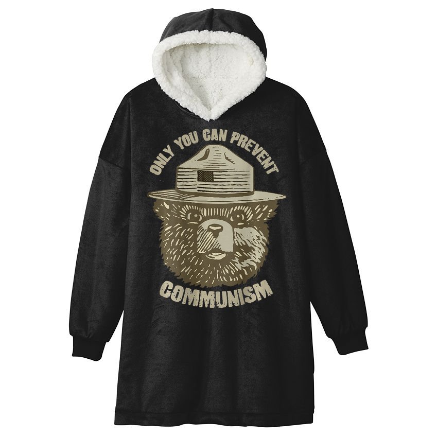 Only You Can Prevent Communism Camping Bear Hooded Wearable Blanket