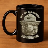Only You Can Prevent Communism Camping Bear 11oz C Handle Ceramic Mug
