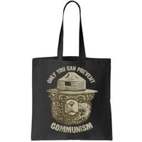 Only You Can Prevent Communism Camping Bear Bag