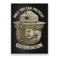 Only You Can Prevent Communism Camping Bear Poster