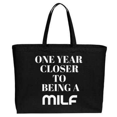 One Year Closer To Being A Milf Cotton Canvas Jumbo Tote