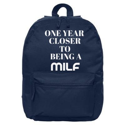 One Year Closer To Being A Milf 16 in Basic Backpack