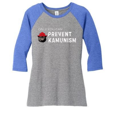 Only You Can Prevent Kamunism Communism Election Humor 2024 Women's Tri-Blend 3/4-Sleeve Raglan Shirt