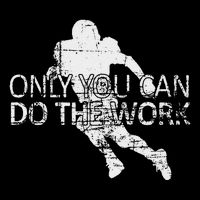 Only You Can Do The Work Football Running Back Mousepad