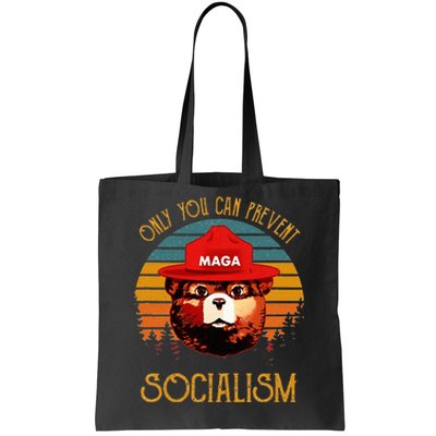 Only You Can Prevent Socialism Maga Antisocialist Tote Bag