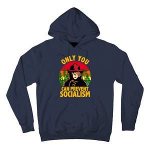 On You Can Prevent Socialism Bear Tall Hoodie