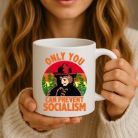 On You Can Prevent Socialism Bear Mug