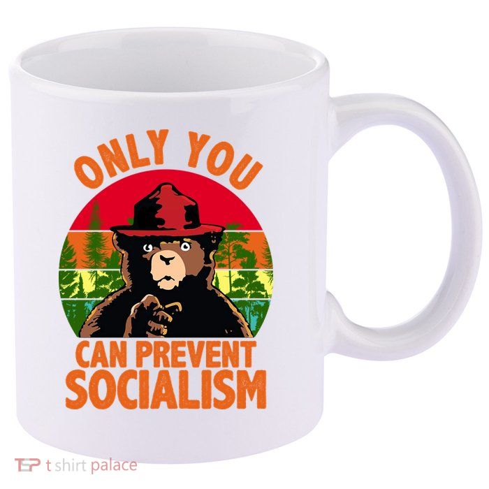 On You Can Prevent Socialism Bear 11oz C Handle Ceramic Mug