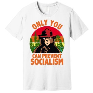 On You Can Prevent Socialism Bear Premium T-Shirt