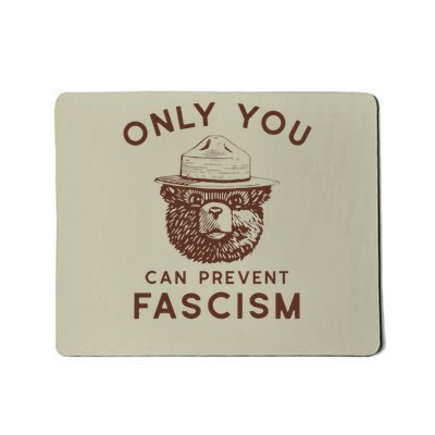 Only You Can Prevent Fascism Bear Mousepad
