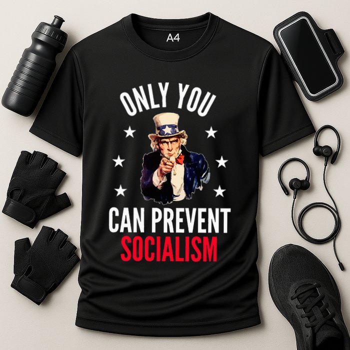 Only You Can Prevent Socialism Anti Socialism Cooling Performance Crew T-Shirt