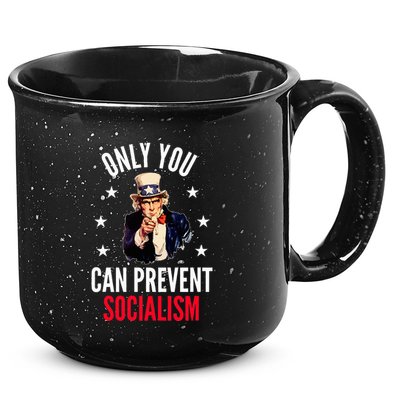 Only You Can Prevent Socialism Anti Socialism 15oz Campfire Ceramic Mug