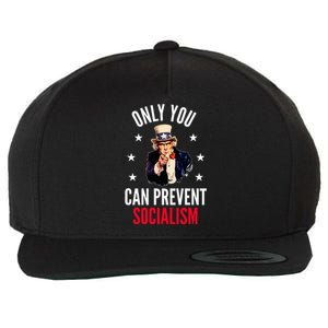 Only You Can Prevent Socialism Anti Socialism Wool Snapback Cap