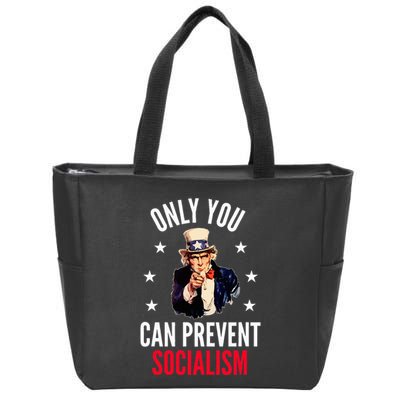 Only You Can Prevent Socialism Anti Socialism Zip Tote Bag
