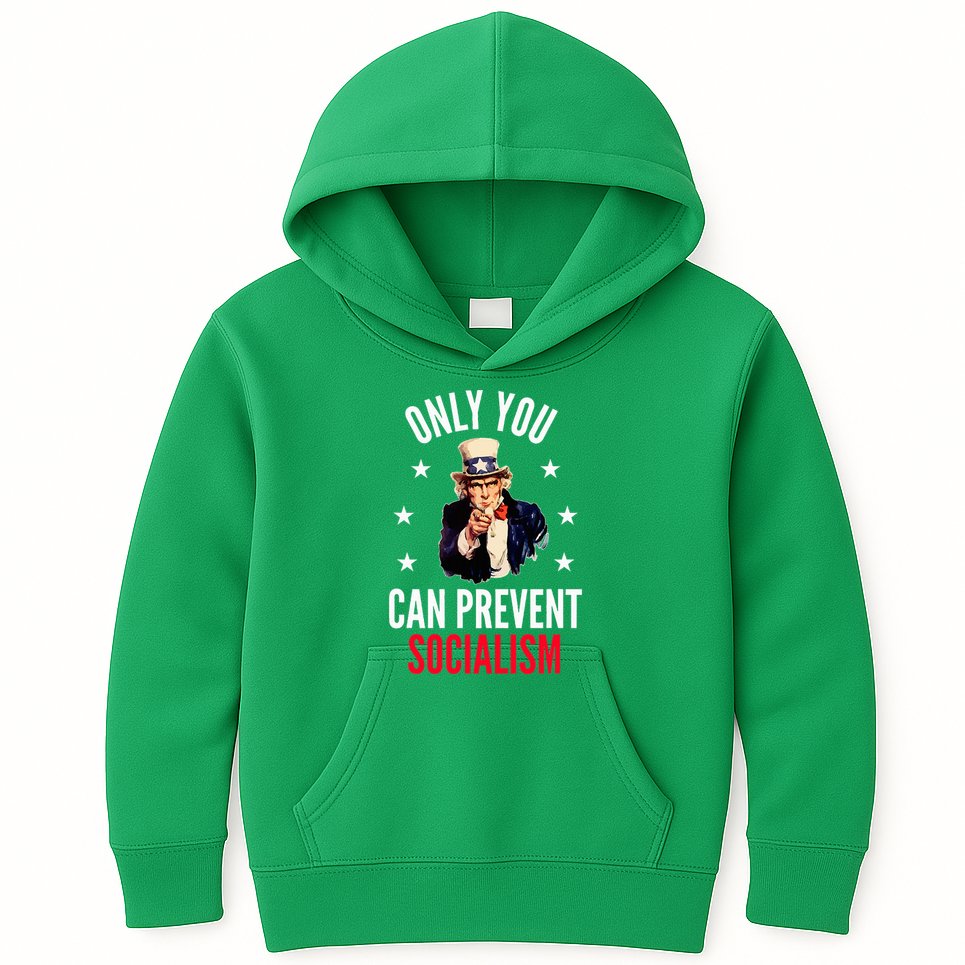 Only You Can Prevent Socialism Anti Socialism Kids Hoodie