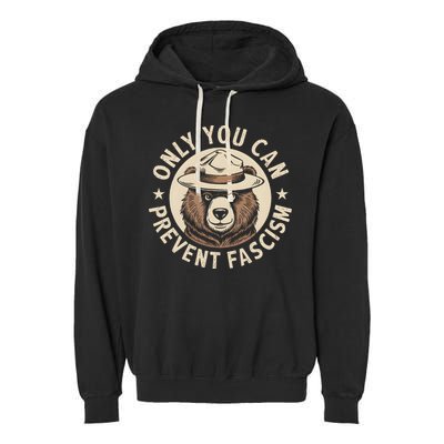 Only You Can Prevent Fascism Garment-Dyed Fleece Hoodie