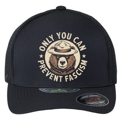 Only You Can Prevent Fascism Flexfit Unipanel Trucker Cap