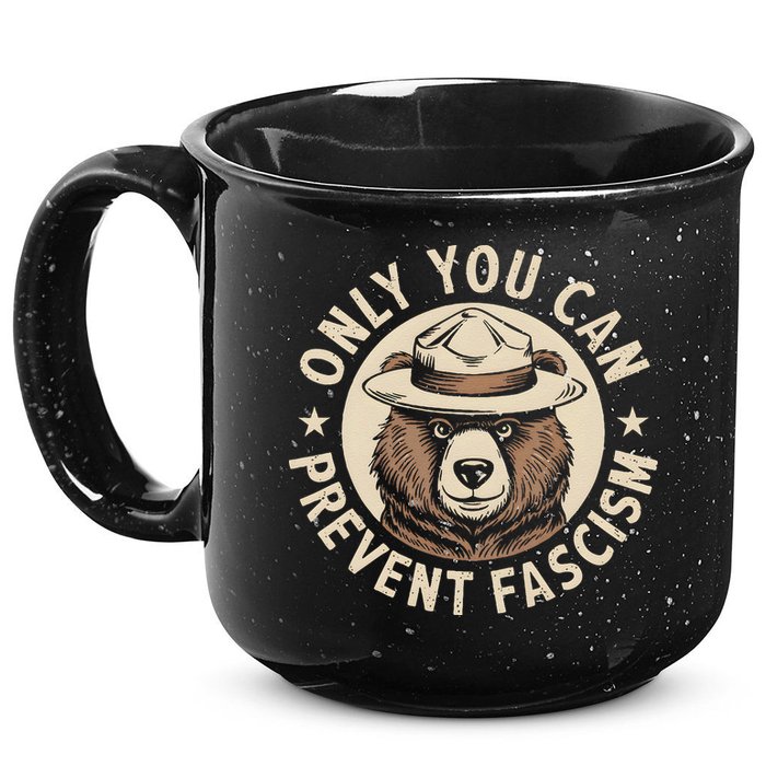 Only You Can Prevent Fascism 15oz Campfire Ceramic Mug