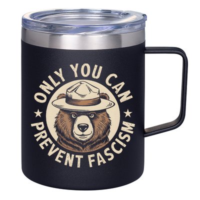 Only You Can Prevent Fascism 12oz Stainless Steel Coffee Mug