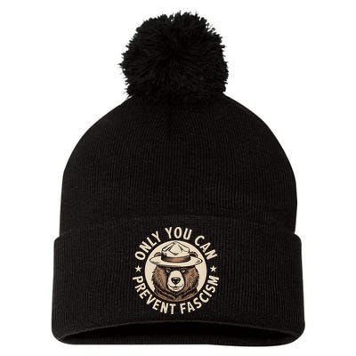 Only You Can Prevent Fascism Pom Pom 12in Knit Beanie