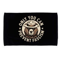 Only You Can Prevent Fascism Microfiber Hand Towel