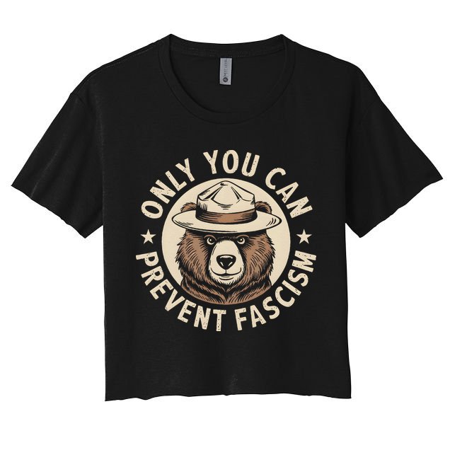 Only You Can Prevent Fascism Crop Top
