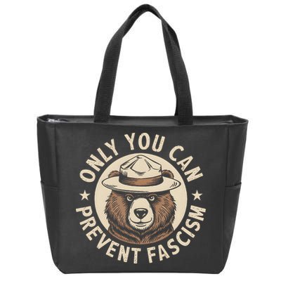 Only You Can Prevent Fascism Zip Tote Bag