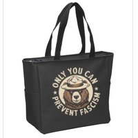 Only You Can Prevent Fascism Zip Tote Bag