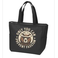 Only You Can Prevent Fascism Zip Tote Bag