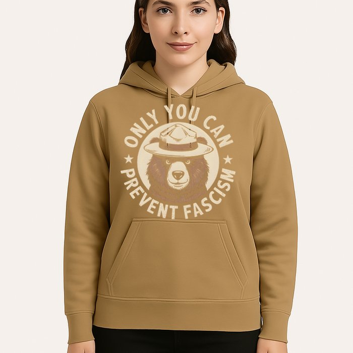 Only You Can Prevent Fascism Hoodie